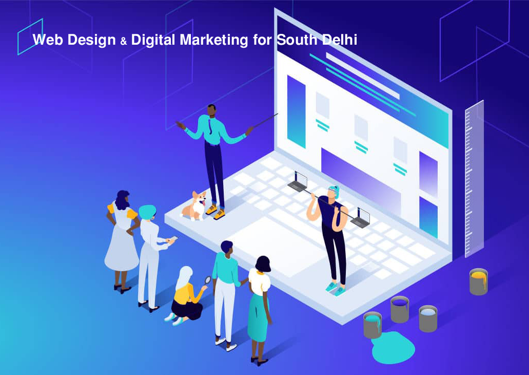 Web Design & Digital Marketing for South Delhi